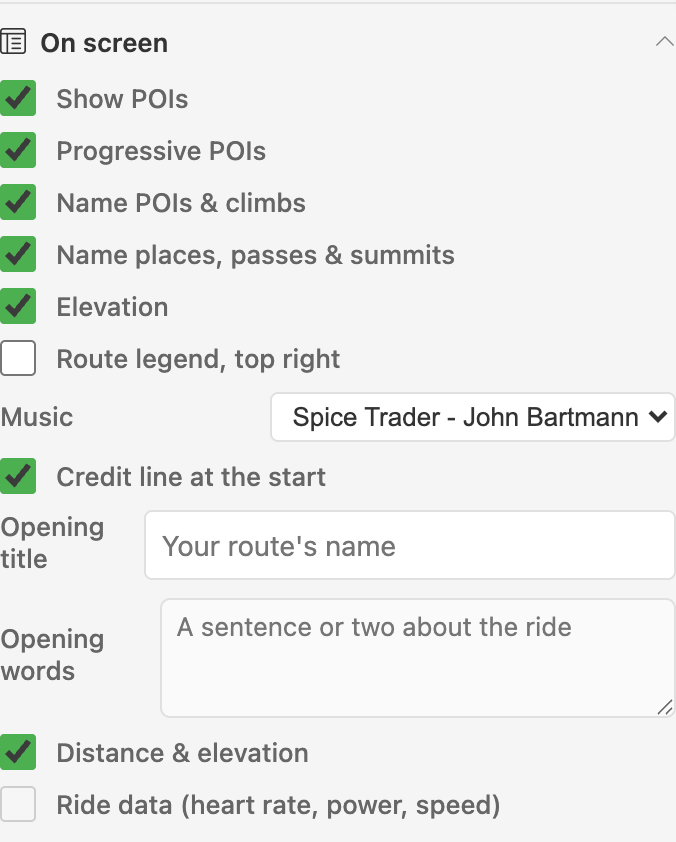 The On screen group: showing POIs, progressive POIs, naming POIs and climbs, place captions, elevation, the route legend, a Music chooser, the credit line, an opening title and words, distance and elevation, and ride data.