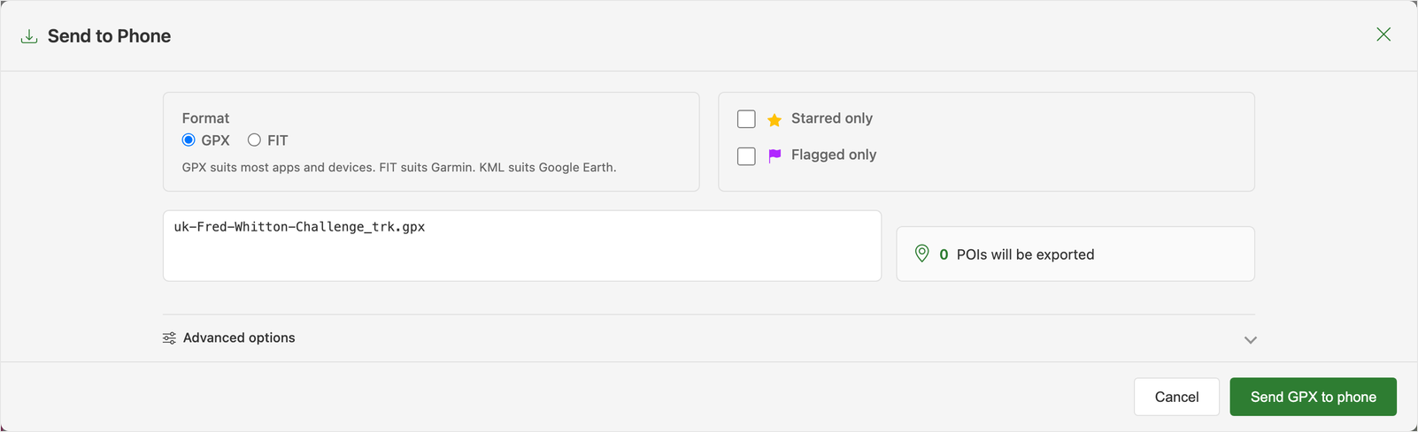 The Send to Phone export dialog: a Format choice of GPX or FIT, Starred only and Flagged only tick boxes, a filename field reading uk-Fred-Whitton-Challenge_trk.gpx, Advanced options, and a green Send GPX to phone button